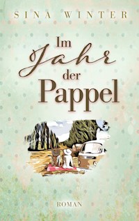 Im Jahr der Pappel - Sina Winter - ebook