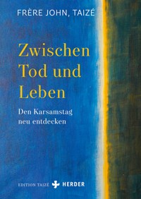 Zwischen Tod und Leben - Frère John (Taizé) - ebook