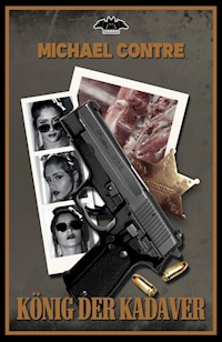 König der Kadaver - Michael Contre - ebook