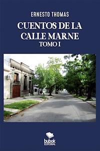 Cuentos de la calle Marne - Tomo I - Ernesto Thomas - ebook