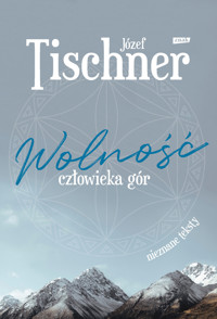Wolność człowieka gór - ks. Józef Tischner - ebook + książka