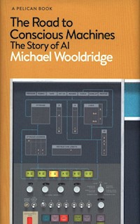 The Road to Conscious Machines - Wooldridge Michael - książka