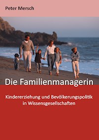 Die Familienmanagerin - Peter Mersch - ebook