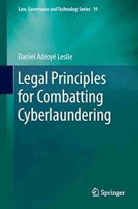 Legal Principles for Combatting Cyberlaundering - Daniel Adeoyé Leslie - ebook