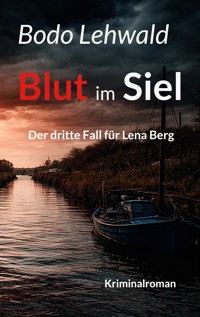 Blut im Siel - Bodo Lehwald - ebook