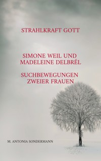 Strahlkraft Gott - M. Antonia Sondermann - ebook