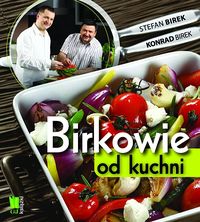 Birkowie od kuchni - Birek Stefan, Birek Konrad - książka