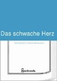 Das schwache Herz - Fyodor Mikhailovich Dostoyevsky - darmowy ebook