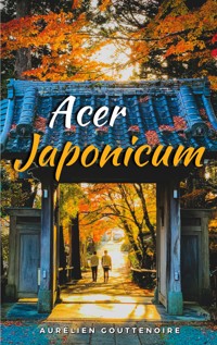 Acer japonicum - Aurélien Gouttenoire - ebook