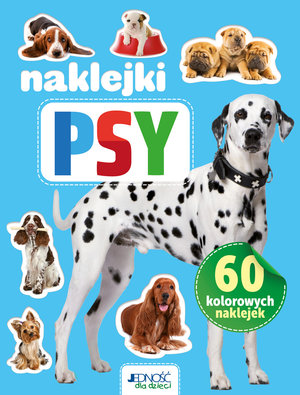 Psy. 60 kolorowych naklejek - zbiorowa praca - książka