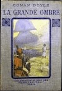 La Grande Ombre - Arthur Conan Doyle - darmowy ebook