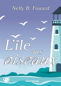 L'île aux oiseaux - Nelly B. Fouard - ebook