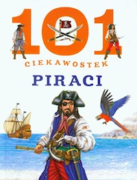101 ciekawostek Piraci - Dominguez Niko - książka