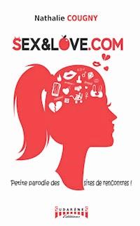 Sex&love.com - Nathalie Cougny - ebook