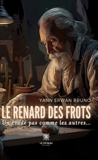 Le renard des frots - Yann Erwan Bruno - ebook