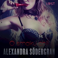 LUST. O smaku chili - opowiadanie erotyczne - Alexandra Södergran - ebook + audiobook