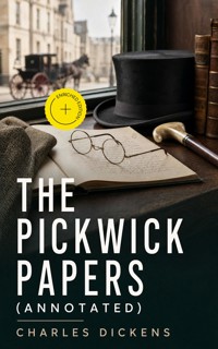 The Pickwick Papers (Annotated) - Dickens Charles - ebook
