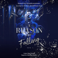 A Reason of Falling - Horodecka Aleksandra - ebook + audiobook + książka