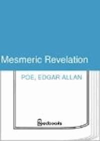 Mesmeric Revelation - Edgar Allan Poe - darmowy ebook