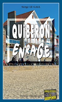 Quiberon enrage - Serge Le Gall - ebook
