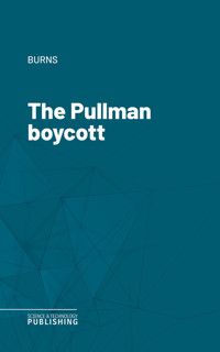 The Pullman boycott - Burns - ebook
