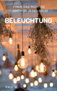 Beleuchtung - Paul M. - ebook