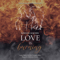 Love is Burning - Majcher Roksana - ebook + audiobook + książka