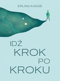 Idź krok po kroku - Erling Kagge - książka