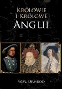 Królowie i Królowe Anglii - W.M. Ormrod - ebook