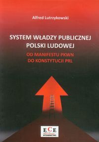 System władzy publicznej Polski Ludowej - Lutrzykowski Alfred - książka