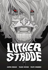 Luther Strode - Justin Jordan - ebook
