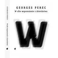 W albo wspomnienie z dzieciństwa - Georges Perec - książka