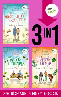 Die Geschichtenerzählerin & Die Glückssuchenden & Der Weltenträumer - Florian Beckerhoff - ebook