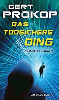 Das todsichere Ding - Gert Prokop - ebook