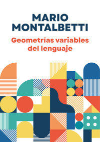 Geometrías variables del lenguaje - Mario Montalbetti - ebook