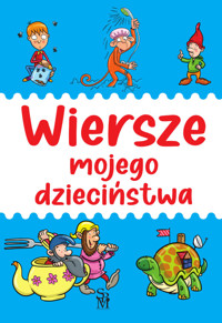 Wiersze mojego dzieciństwa - zbiorowa praca - książka