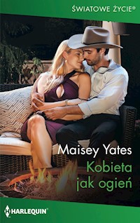 Kobieta jak ogień (Światowe Życie) - Yates Maisey - ebook