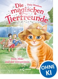 Die magischen Tierfreunde (Band 12) - Mila Miau und der Glitzerstein - Daisy Meadows - ebook