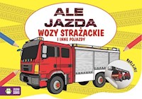 Ale jazda do kolorowania Wóz strażacki -  - książka