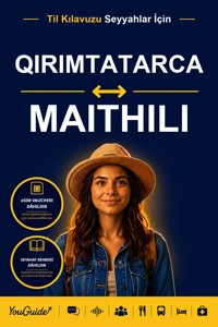 The Language Guide for Travelers - Crimean Tatar to Maithili - YouGuide - ebook