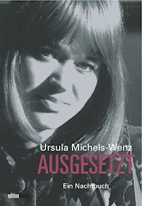 Ausgesetzt - Ursula Michels-Wenz - ebook