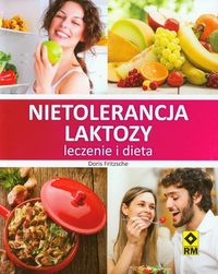 Nietolerancja laktozy Leczenie i dieta - Fritzsche Doris - książka