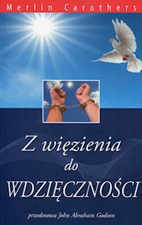 Z więzienia do wdzięczności - Merlin Carothers - książka
