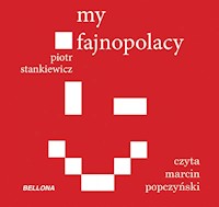 My fajnopolacy - Piotr Stankiewicz - ebook + audiobook + książka