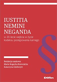 Iustitia nemini neganda w 20-lecie wejścia w życie kodeksu postępowania karnego -  - książka
