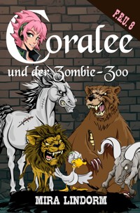 Coralee und der Zombie-Zoo - Mira Lindorm - ebook