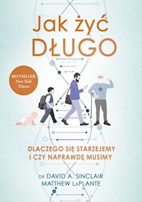 Jak żyć długo - Sinclair David, Plante Matthew - książka