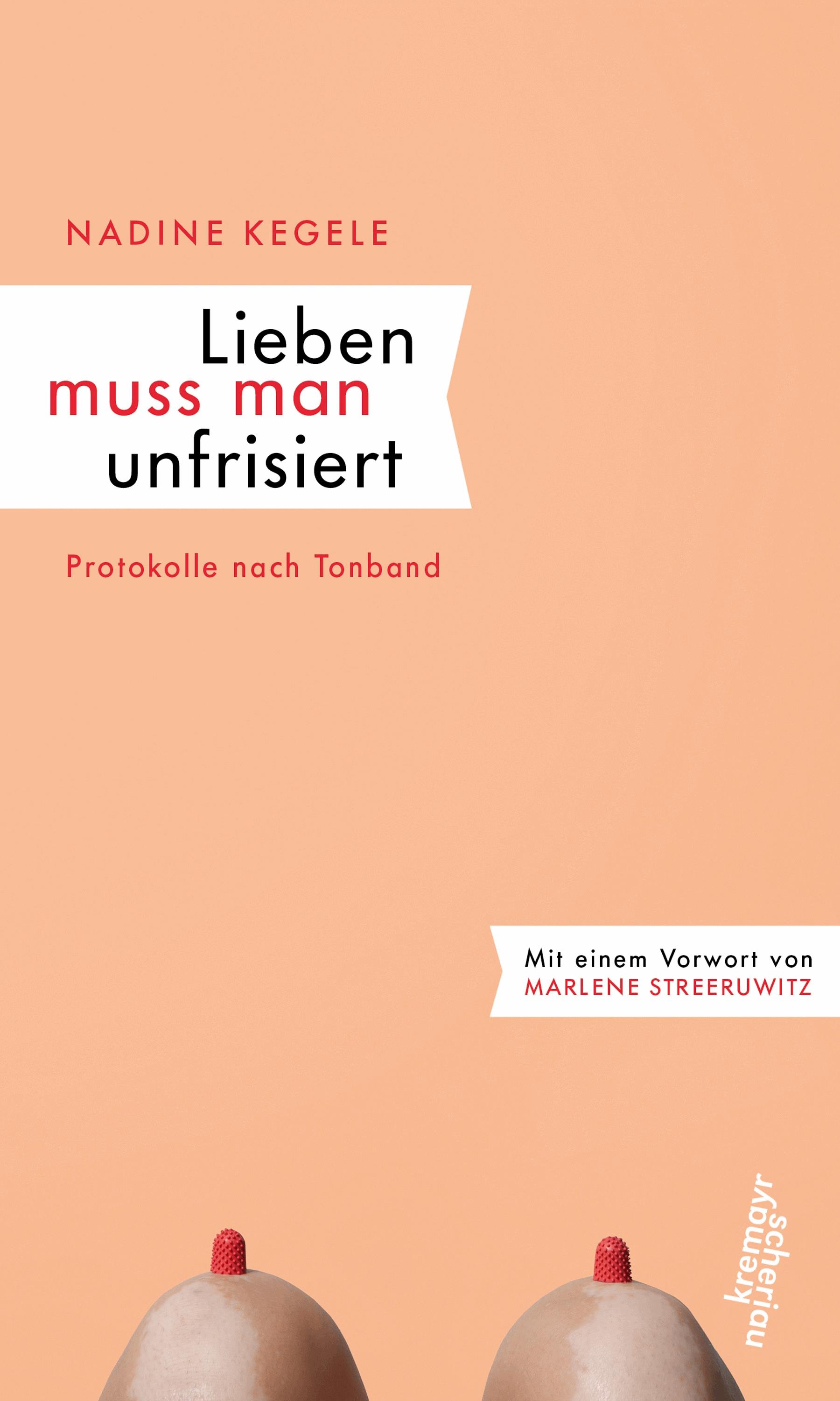 Lieben muss man unfrisiert