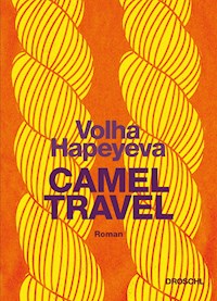 Camel Travel - Volha Hapeyeva - ebook