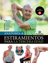 Anatomía & Estiramientos para la Tercera Edad (Color) - María José Portal Torices - ebook